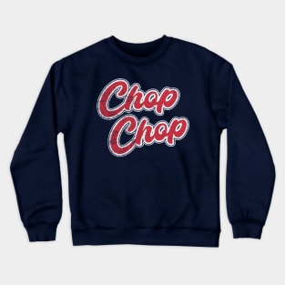 Chop Chop Crewneck Sweatshirt